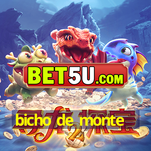 bicho de monte